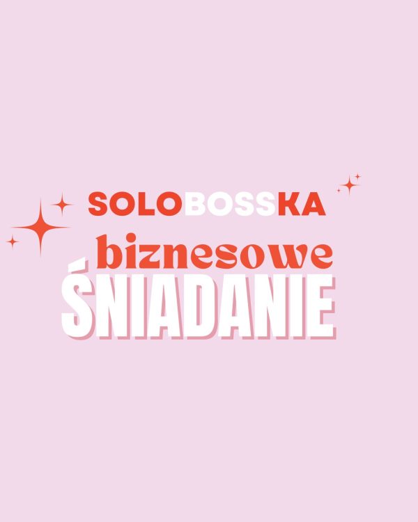 SOLOBOSSKA Biznesowe Śniadanie #8 | 15.10.2025 – Żyrardów